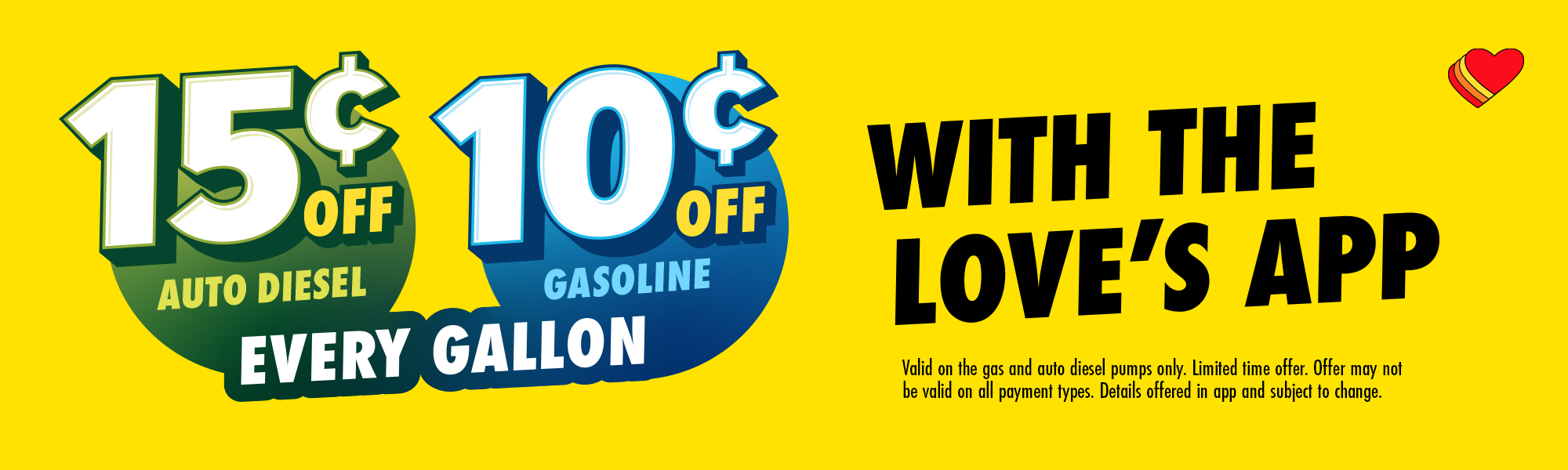 Save 15¢ on auto diesel and 10¢ on gas with the Love's App